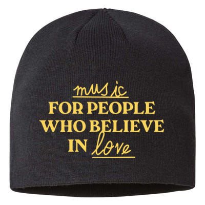 Music For People Who Believe In Love Sustainable Beanie