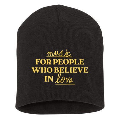 Music For People Who Believe In Love Short Acrylic Beanie