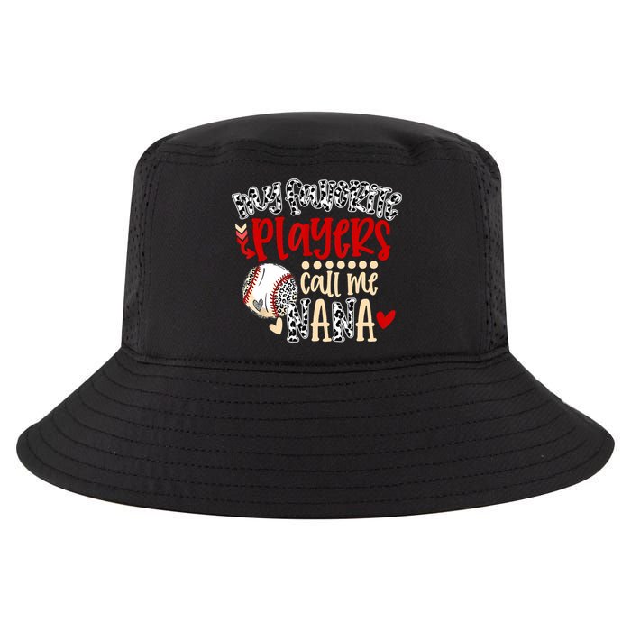 My Favorite Player Calls Me Nana Baseball Cool Comfort Performance Bucket Hat