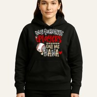 My Favorite Player Calls Me Nana Baseball Hoodie