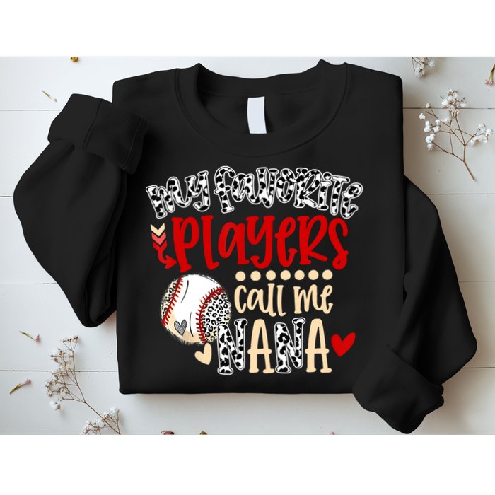 My Favorite Player Calls Me Nana Baseball Sweatshirt