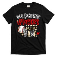 My Favorite Player Calls Me Nana Baseball T-Shirt