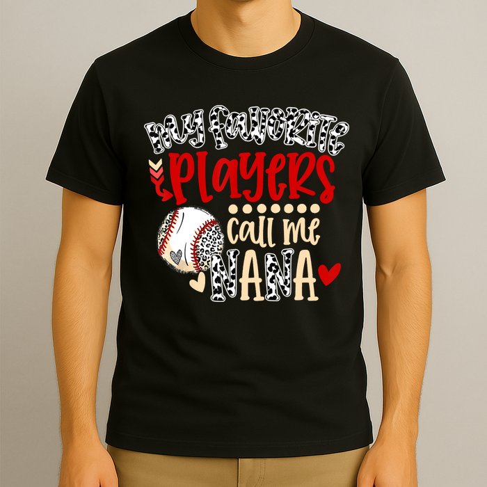 My Favorite Player Calls Me Nana Baseball T-Shirt