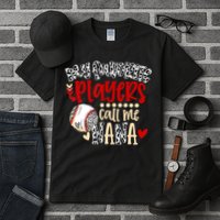 My Favorite Player Calls Me Nana Baseball Tall T-Shirt
