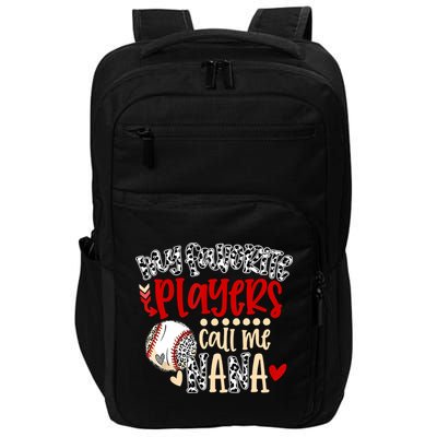 My Favorite Player Calls Me Nana Baseball Impact Tech Backpack