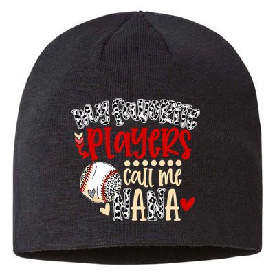 My Favorite Player Calls Me Nana Baseball Sustainable Beanie