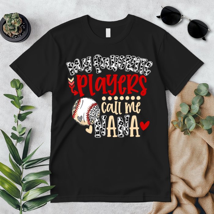 My Favorite Player Calls Me Nana Baseball Premium T-Shirt