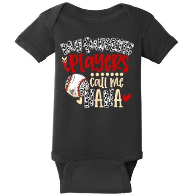 My Favorite Player Calls Me Nana Baseball Baby Bodysuit