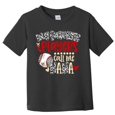 My Favorite Player Calls Me Nana Baseball Toddler T-Shirt