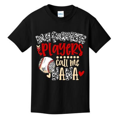 My Favorite Player Calls Me Nana Baseball Kids T-Shirt