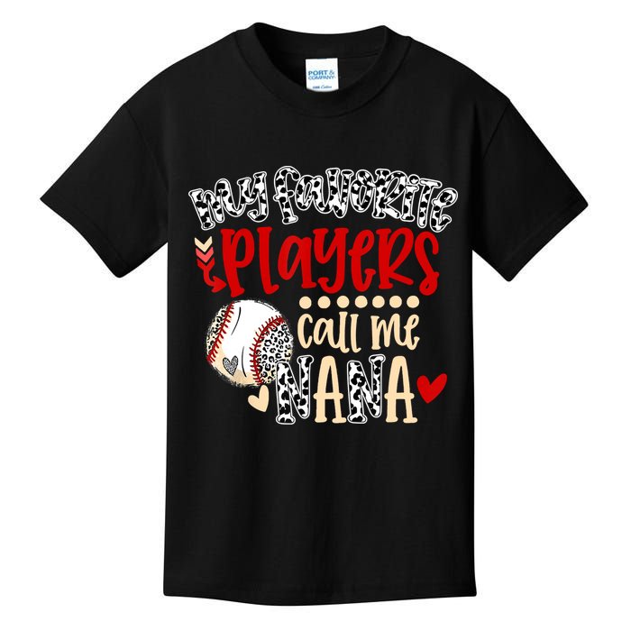 My Favorite Player Calls Me Nana Baseball Kids T-Shirt