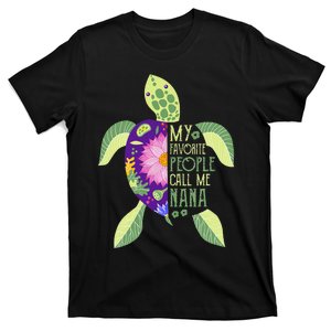 My Favorite People Call Me Nana Turtle Lover Mother's Day T-Shirt