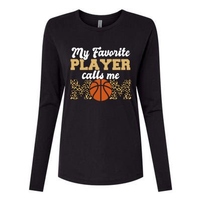 My Favorite Player Calls Me Mom Leopard Basketball Meaningful Gift Womens Cotton Relaxed Long Sleeve T-Shirt