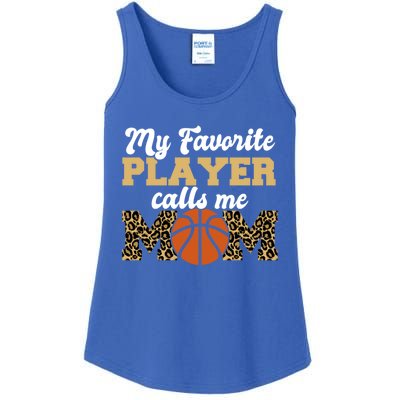 My Favorite Player Calls Me Mom Leopard Basketball Meaningful Gift Ladies Essential Tank