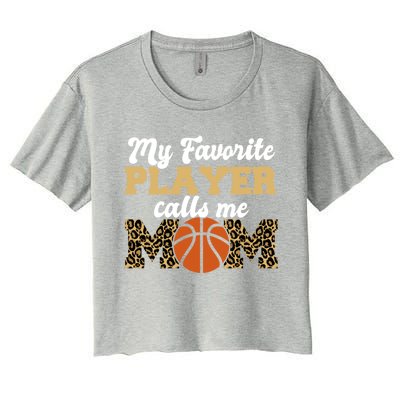 My Favorite Player Calls Me Mom Leopard Basketball Meaningful Gift Women's Crop Top Tee