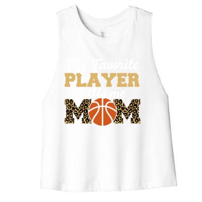 My Favorite Player Calls Me Mom Leopard Basketball Meaningful Gift Women's Racerback Cropped Tank