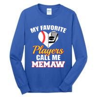 My Favorite Players Call Me Memaw Baseball Hockey Memaw Gift Tall Long Sleeve T-Shirt