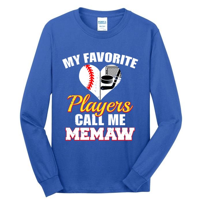 My Favorite Players Call Me Memaw Baseball Hockey Memaw Gift Tall Long Sleeve T-Shirt