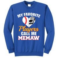 My Favorite Players Call Me Memaw Baseball Hockey Memaw Gift Tall Sweatshirt