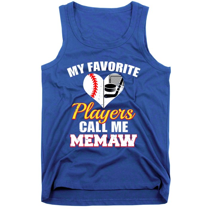 My Favorite Players Call Me Memaw Baseball Hockey Memaw Gift Tank Top