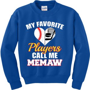 My Favorite Players Call Me Memaw Baseball Hockey Memaw Gift Kids Sweatshirt