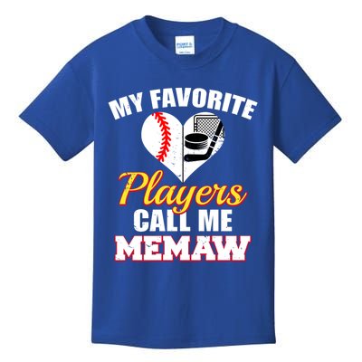 My Favorite Players Call Me Memaw Baseball Hockey Memaw Gift Kids T-Shirt