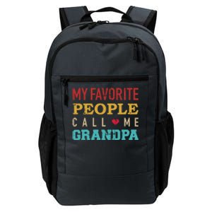 My Favorite People Call Me Grandpa Gift Daily Commute Backpack