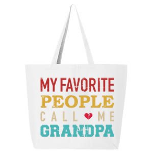 My Favorite People Call Me Grandpa Gift 25L Jumbo Tote