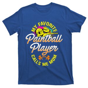 My Favorite Paintball Player Calls Me Mom Cute Gift T-Shirt