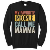 My Favorite People Call Me Mamma Vintage Funny Mothers Day Sweatshirt