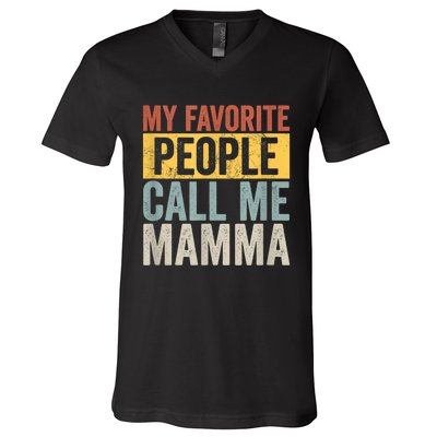 My Favorite People Call Me Mamma Vintage Funny Mothers Day V-Neck T-Shirt