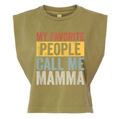 My Favorite People Call Me Mamma Vintage Funny Mothers Day Garment-Dyed Women's Muscle Tee