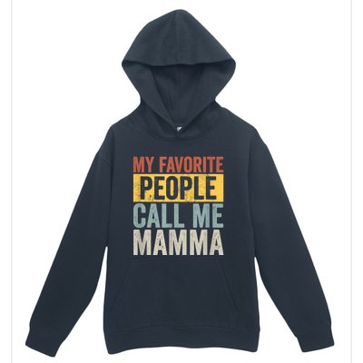 My Favorite People Call Me Mamma Vintage Funny Mothers Day Urban Pullover Hoodie