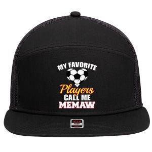 My Favorite Players Call Me Memaw Funny Soccer Memaw Gift 7 Panel Mesh Trucker Snapback Hat