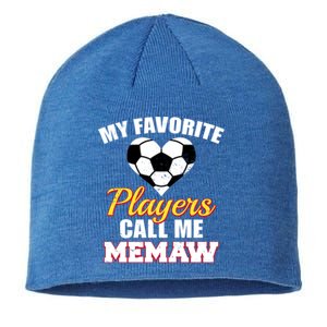 My Favorite Players Call Me Memaw Funny Soccer Memaw Gift Sustainable Beanie