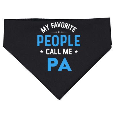 My Favorite People Call Me PA Funny PA Fathers Day USA-Made Doggie Bandana