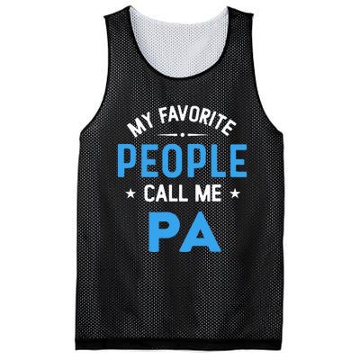 My Favorite People Call Me PA Funny PA Fathers Day Mesh Reversible Basketball Jersey Tank