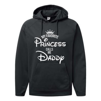 My Favorite Princess Calls Me Daddy Daughter Performance Fleece Hoodie