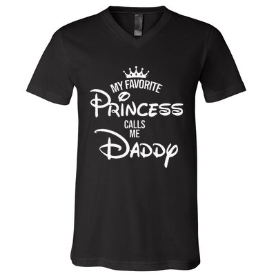 My Favorite Princess Calls Me Daddy Daughter V-Neck T-Shirt