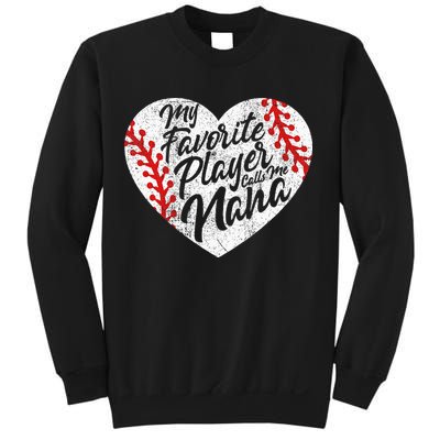 My Favorite Player Calls Me Nana Baseball Heart Cute Grandma Sweatshirt