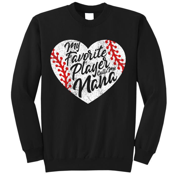 My Favorite Player Calls Me Nana Baseball Heart Cute Grandma Sweatshirt