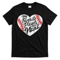 My Favorite Player Calls Me Nana Baseball Heart Cute Grandma T-Shirt