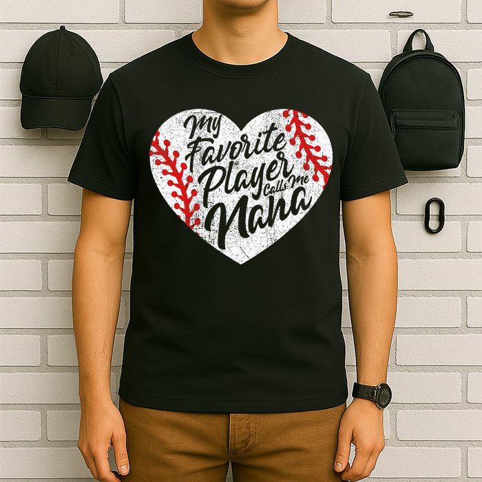 My Favorite Player Calls Me Nana Baseball Heart Cute Grandma T-Shirt