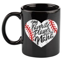 My Favorite Player Calls Me Nana Baseball Heart Cute Grandma 11oz C Handle Ceramic Mug