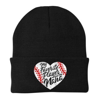 My Favorite Player Calls Me Nana Baseball Heart Cute Grandma Beanie