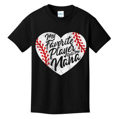 My Favorite Player Calls Me Nana Baseball Heart Cute Grandma Kids T-Shirt