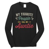 My Favorite People Call Me Auntie Long Sleeve Shirt