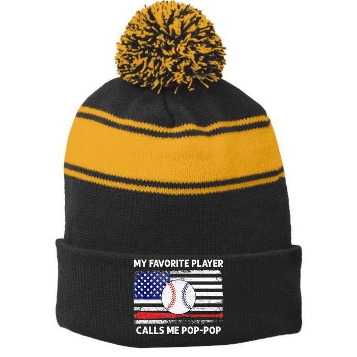 My Favorite Player Calls Me Pop Pop American Flag Baseball Stripe Pom Pom Beanie