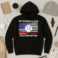 My Favorite Player Calls Me Pop Pop American Flag Baseball Hoodie