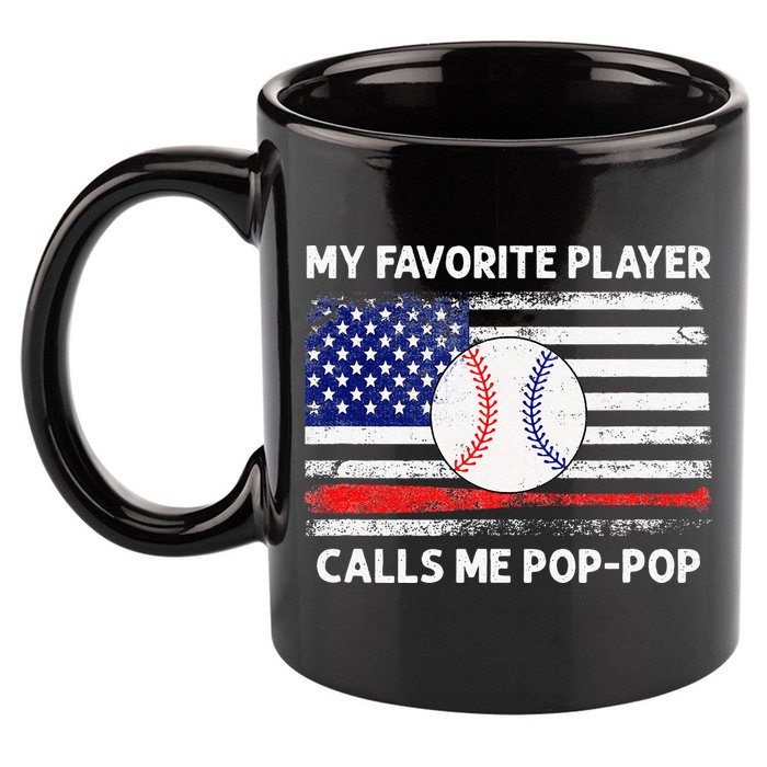 My Favorite Player Calls Me Pop Pop American Flag Baseball 11oz C Handle Ceramic Mug